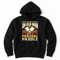 Pickleball Never Underestimate An Old Man With A Pickleball Paddle Hoodie