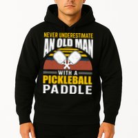Pickleball Never Underestimate An Old Man With A Pickleball Paddle Hoodie