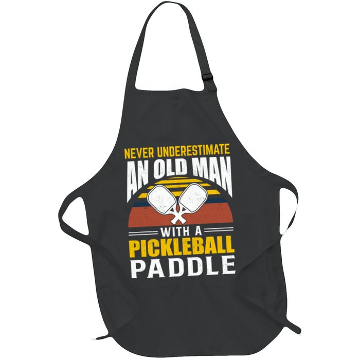 Pickleball Never Underestimate An Old Man With A Pickleball Paddle Apron