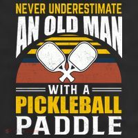 Pickleball Never Underestimate An Old Man With A Pickleball Paddle Adult Drive Performance Visor
