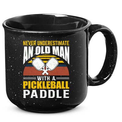 Pickleball Never Underestimate An Old Man With A Pickleball Paddle 15oz Campfire Ceramic Mug