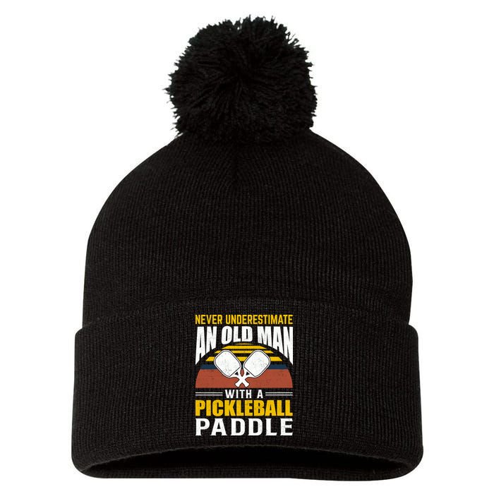 Pickleball Never Underestimate An Old Man With A Pickleball Paddle Pom Pom 12in Knit Beanie