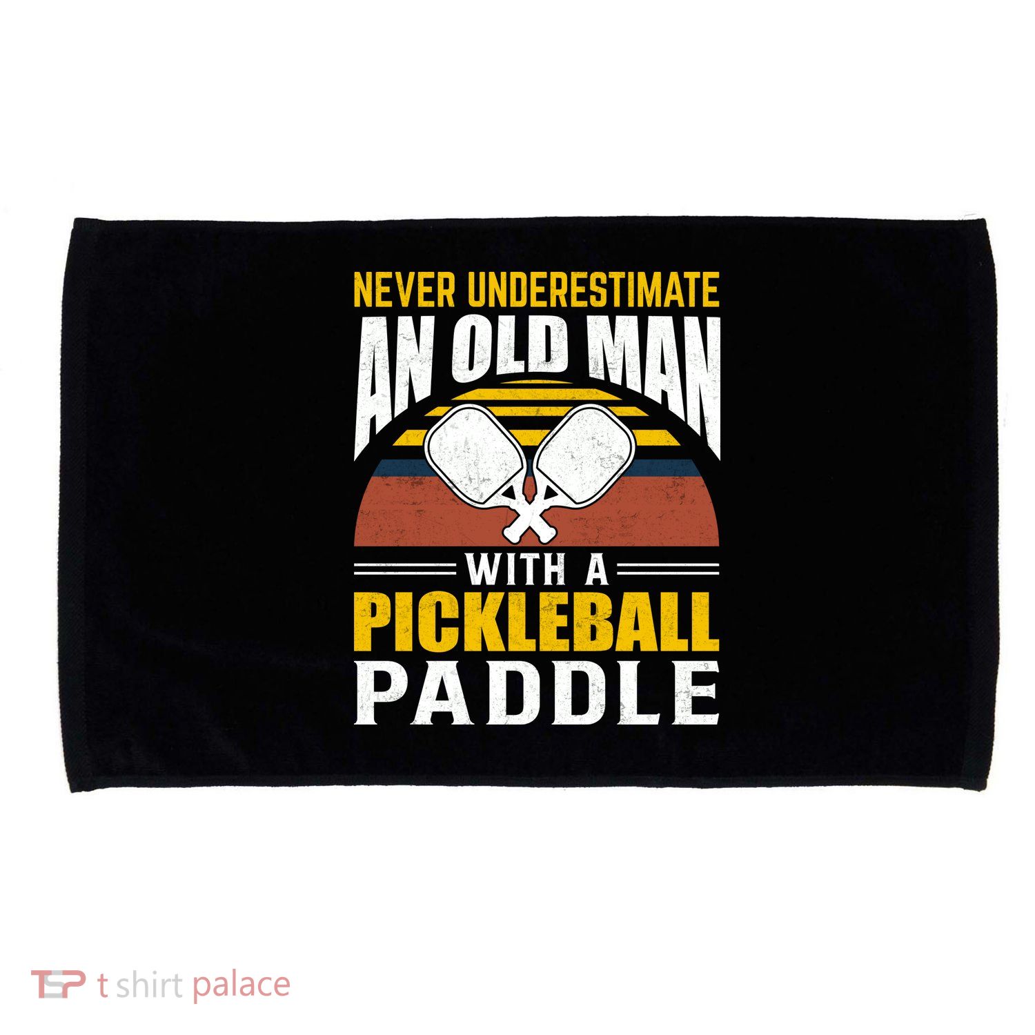 Pickleball Never Underestimate An Old Man With A Pickleball Paddle Microfiber Hand Towel