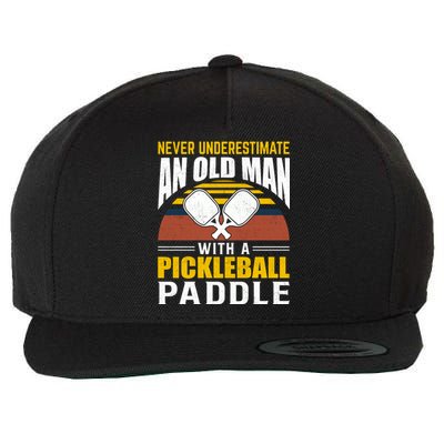 Pickleball Never Underestimate An Old Man With A Pickleball Paddle Wool Snapback Cap