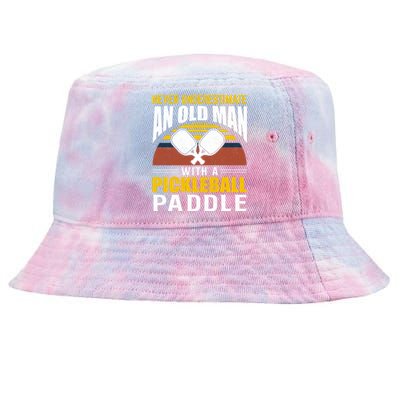 Pickleball Never Underestimate An Old Man With A Pickleball Paddle Tie-Dyed Bucket Hat