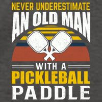 Pickleball Never Underestimate An Old Man With A Pickleball Paddle Vector Backpack