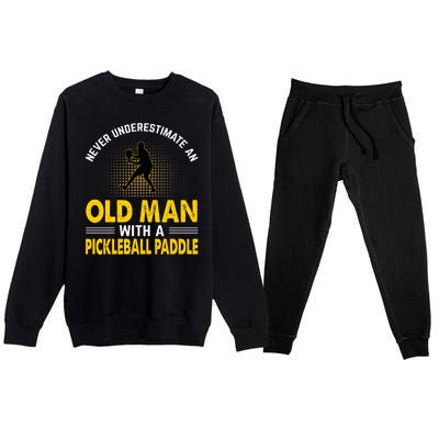 Pickleball Never Underestimate An Old Man With A Pickleball Paddle Premium Crewneck Sweatsuit Set