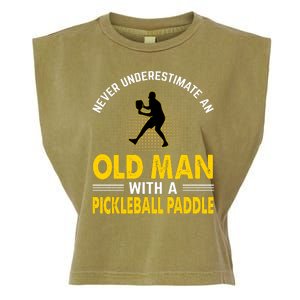 Pickleball Never Underestimate An Old Man With A Pickleball Paddle Garment-Dyed Women's Muscle Tee