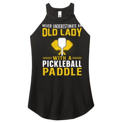 Pickleball Never Underestimate An Old Lady With A Pickleball Paddle Women’s Perfect Tri Rocker Tank