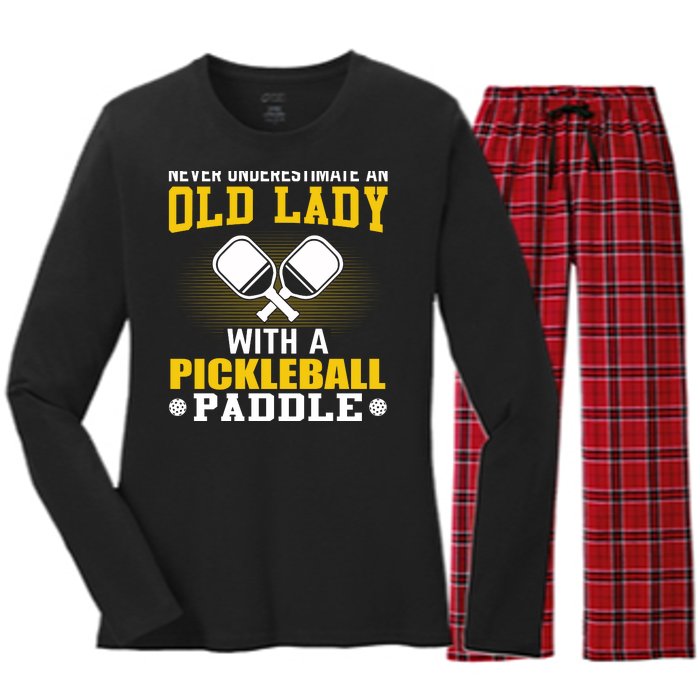 Pickleball Never Underestimate An Old Lady With A Pickleball Paddle Women's Long Sleeve Flannel Pajama Set 