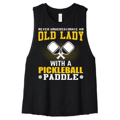 Pickleball Never Underestimate An Old Lady With A Pickleball Paddle Women's Racerback Cropped Tank