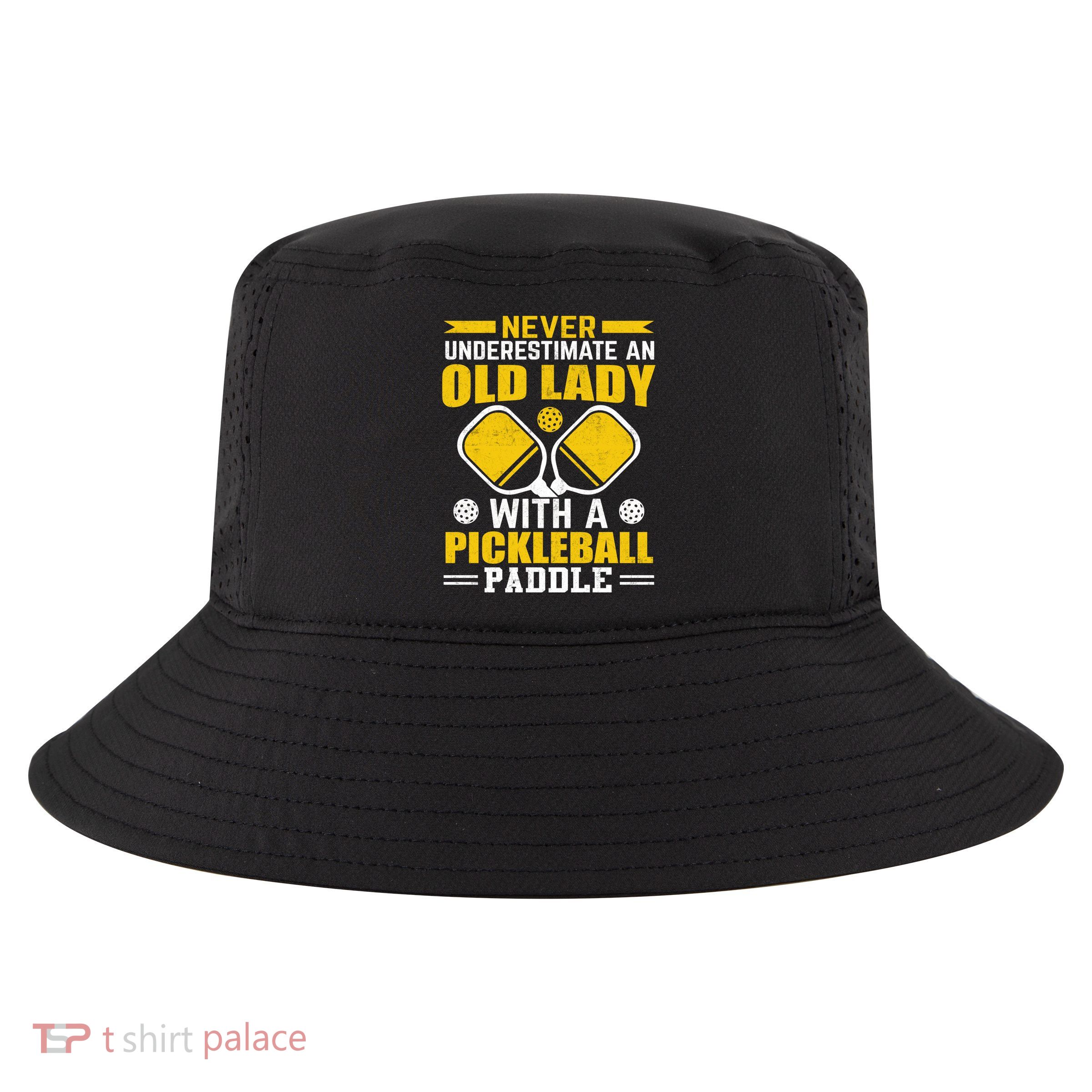 Pickleball Never Underestimate An Old Lady With A Pickleball Paddle Cool Comfort Performance Bucket Hat
