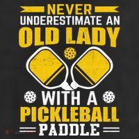 Pickleball Never Underestimate An Old Lady With A Pickleball Paddle Cool Comfort Performance Bucket Hat