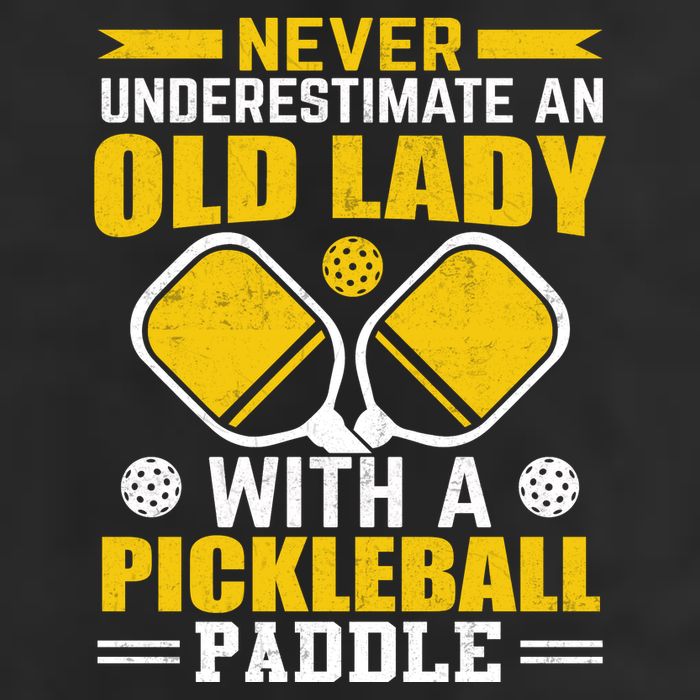 Pickleball Never Underestimate An Old Lady With A Pickleball Paddle Adult Drive Performance Visor