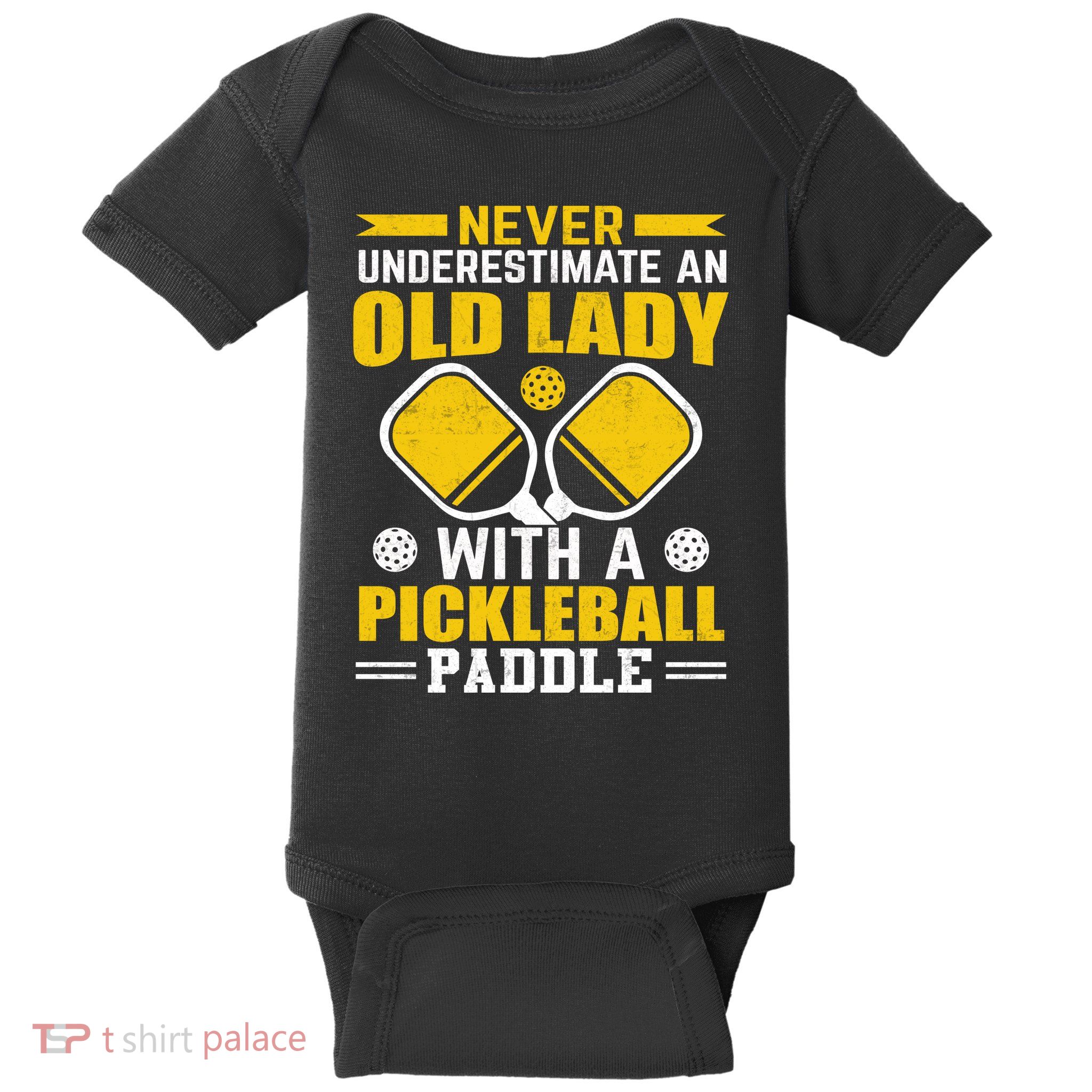 Pickleball Never Underestimate An Old Lady With A Pickleball Paddle Baby Bodysuit