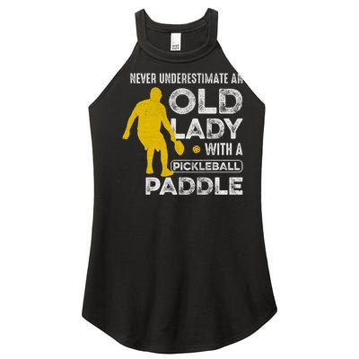 Pickleball Never Underestimate An Old Lady With A Pickleball Paddle Women’s Perfect Tri Rocker Tank