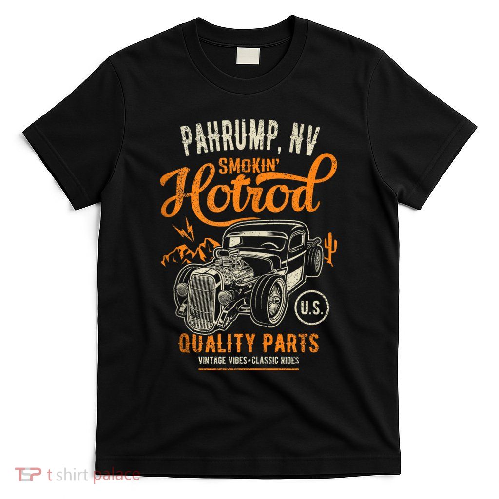 Pahrump Nevada Usa Hotrod Garage Car Distressed Design T-Shirt