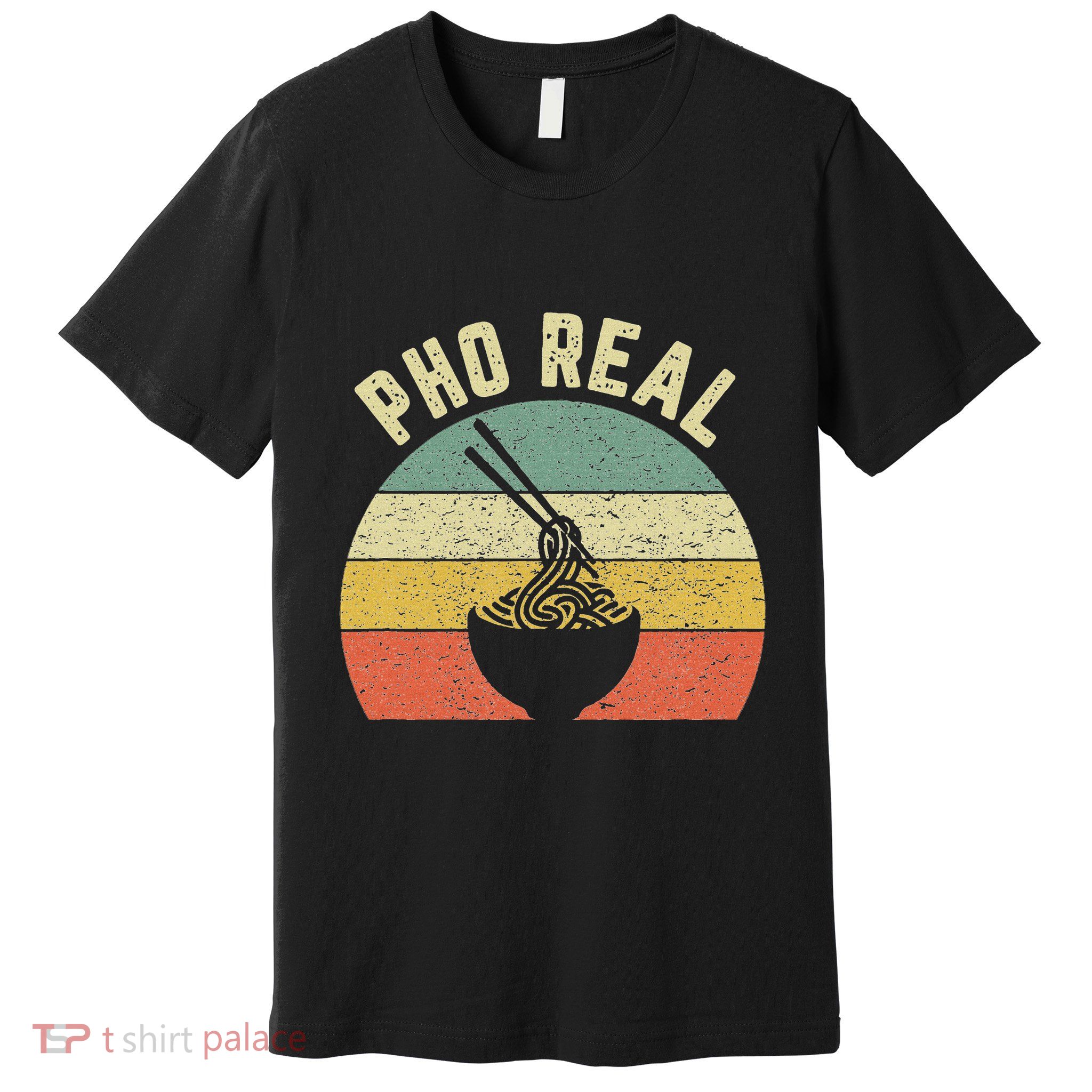 Pho Noodles Vietnamese Food Funny Chef Soup Pho Real Premium T-Shirt