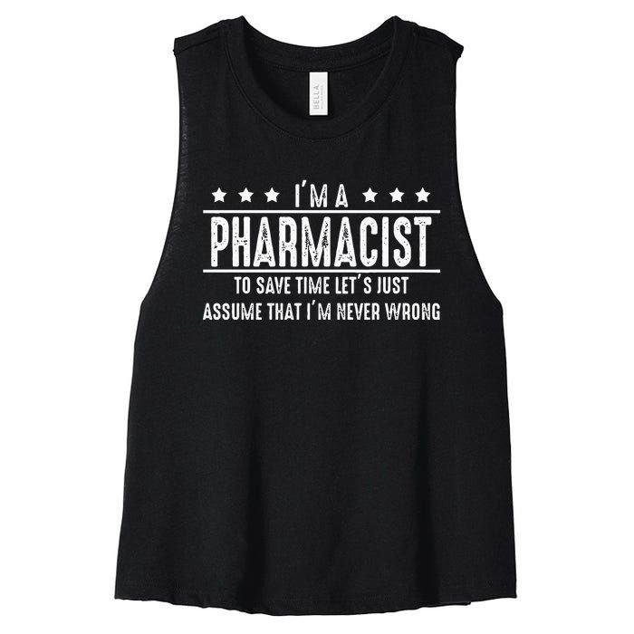 Pharmacist Never Wrong Pharmacist Gift Women's Racerback Cropped Tank