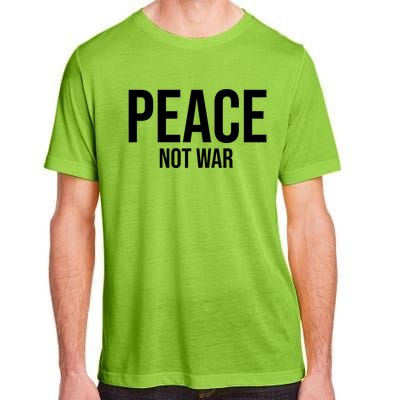 Peace Not War Adult ChromaSoft Performance T-Shirt