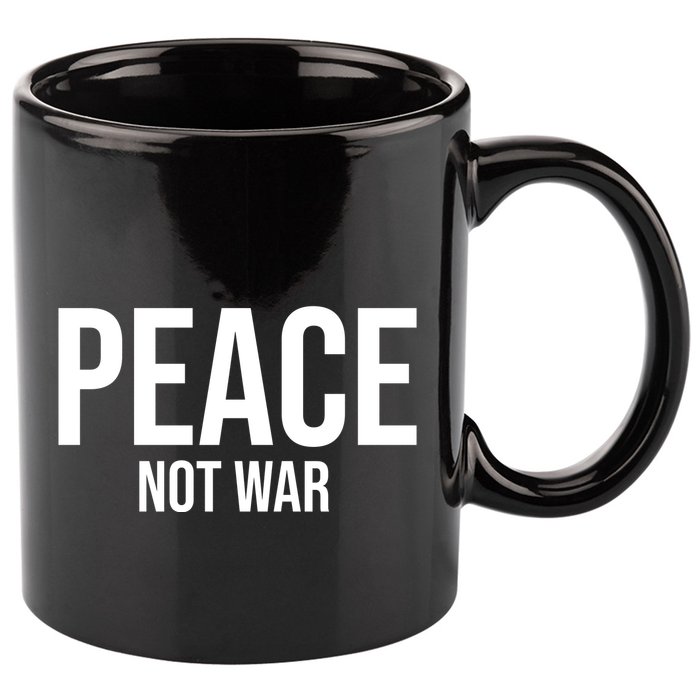 Peace Not War 11oz C Handle Ceramic Mug