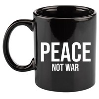 Peace Not War 11oz C Handle Ceramic Mug