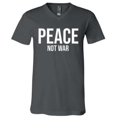 Peace Not War V-Neck T-Shirt