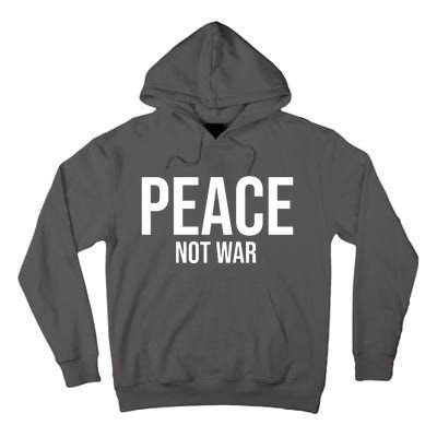 Peace Not War Tall Hoodie