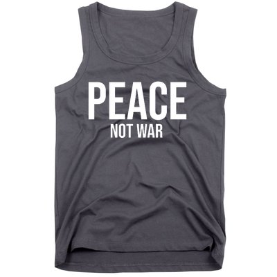 Peace Not War Tank Top