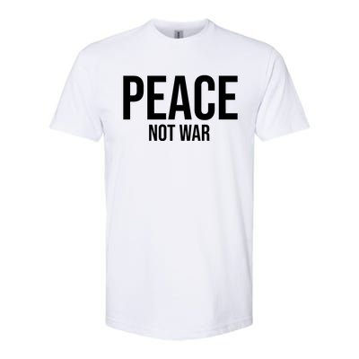 Peace Not War Softstyle CVC T-Shirt