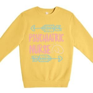 Psychiatric Nurse Week Rn Tal Health Nursing School Psych Gift Premium Crewneck Sweatshirt