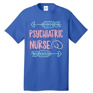 Psychiatric Nurse Week Rn Tal Health Nursing School Psych Gift Tall T-Shirt