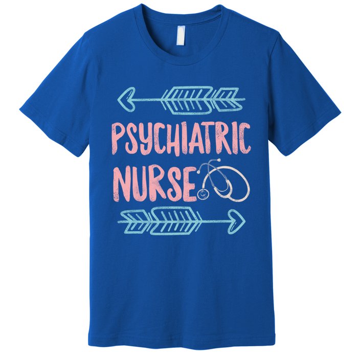 Psychiatric Nurse Week Rn Tal Health Nursing School Psych Gift Premium T-Shirt