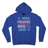 Psychiatric Nurse Week Rn Tal Health Nursing School Psych Gift Tall Hoodie