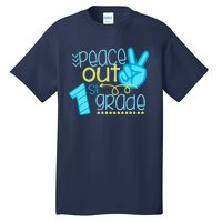 Peace Out 1st Grade Funny End Of School Year Teacher Student Tall T-Shirt