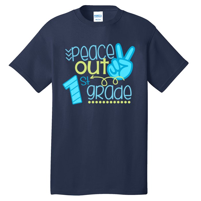 Peace Out 1st Grade Funny End Of School Year Teacher Student Tall T-Shirt