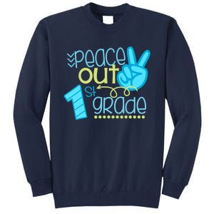 Peace Out 1st Grade Funny End Of School Year Teacher Student Tall Sweatshirt