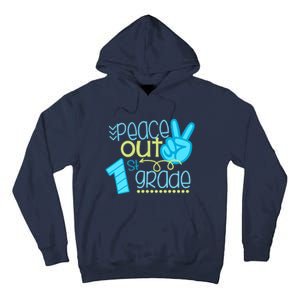 Peace Out 1st Grade Funny End Of School Year Teacher Student Tall Hoodie