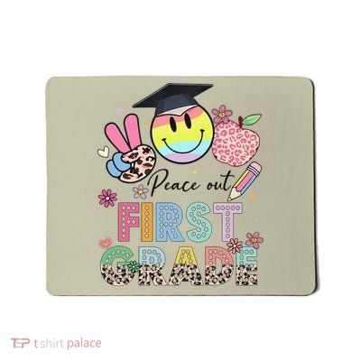 Peace Out 1st First Grade Graduation Last Day Of School Mousepad