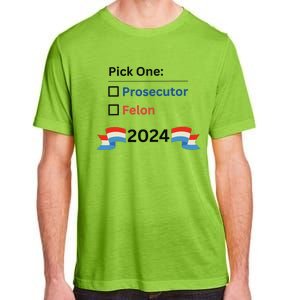 Pick One 2024 Funny Election Adult ChromaSoft Performance T-Shirt