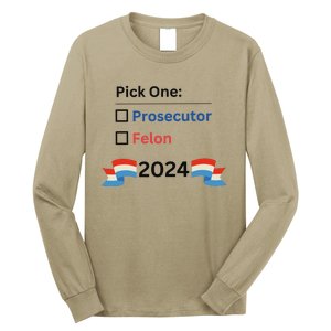 Pick One 2024 Funny Election Long Sleeve Shirt