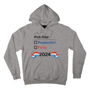 Pick One 2024 Funny Election Tall Hoodie