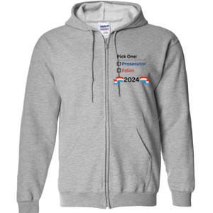 Pick One 2024 Funny Election Full Zip Hoodie