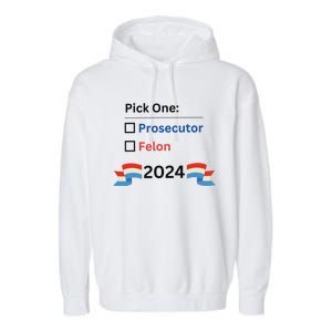 Pick One 2024 Funny Election Garment-Dyed Fleece Hoodie