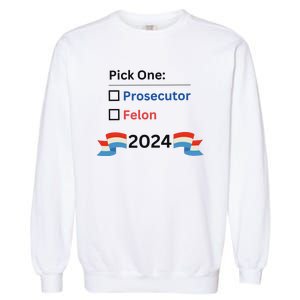 Pick One 2024 Funny Election Garment-Dyed Sweatshirt