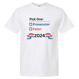 Pick One 2024 Funny Election Garment-Dyed Heavyweight T-Shirt