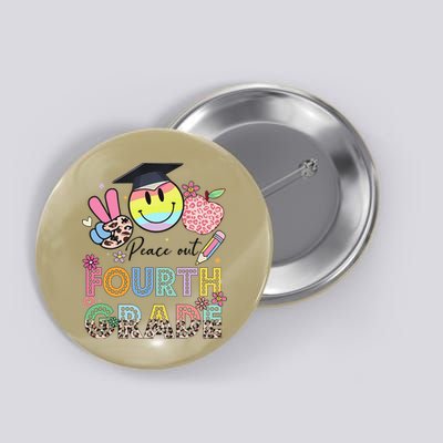 Peace Out 4th Fourth Grade Graduation Last Day Of School Button
