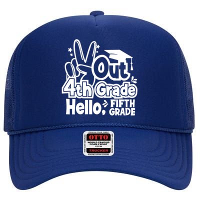 Peace Out 4Th Grade Hello 5Th Grade Teacher Graduation Cap Great Gift High Crown Mesh Back Trucker Hat