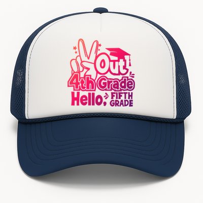 Peace Out 4Th Grade Hello 5Th Grade Teacher Graduation Cap Great Gift Trucker Hat