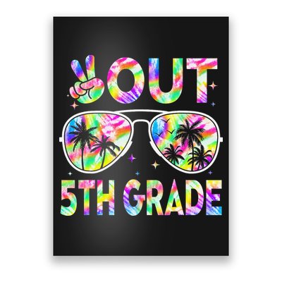 Peace Out 5th Grade Tie Dye Graduation Last Day Of School Poster